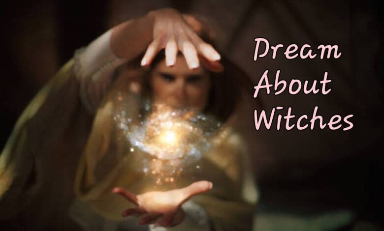 What Does It Mean When You Dream About A Witch